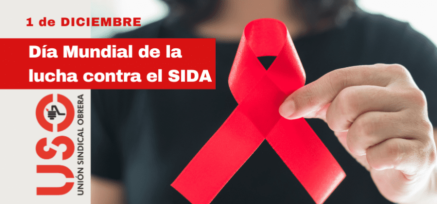 Día Mundial de la Lucha contra el SIDA (VIH) | Sindicato USO