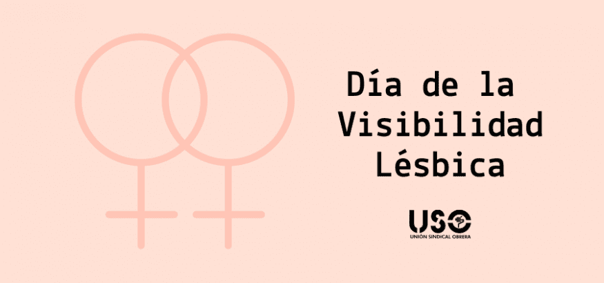 Día De La Visibilidad Lésbica Frente A La Doble Discriminación Sindicato Uso