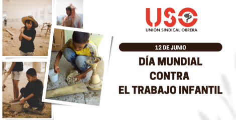 Día Mundial contra el Trabajo Infantil. Cumplamos los compromisos: ¡acabemos con él!