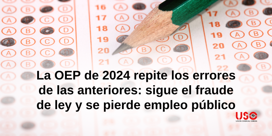 La Administración repite en la OEP de 2024 el error de no atajar el fraude de ley