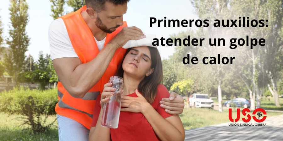 Consejos y primeros auxilios ante un golpe de calor