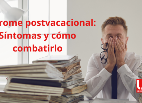 ¿Qué es el síndrome postvacacional? Síntomas y cómo combatirlo