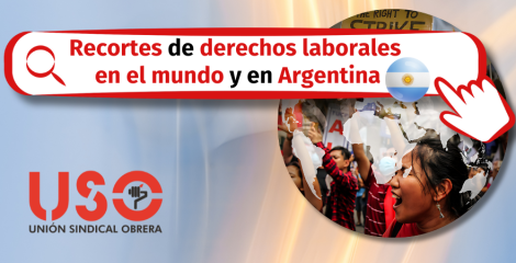 Recortes en derechos de los trabajadores y la situación en Argentina