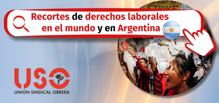 Recortes en derechos de los trabajadores y la situación en Argentina