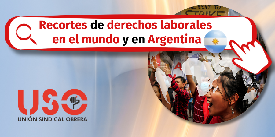 Recortes en derechos de los trabajadores y la situación en Argentina