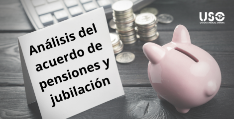 Análisis del último Acuerdo de Pensiones: muchos cambios, pero más vacíos