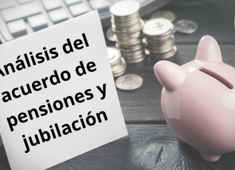 Análisis del último Acuerdo de Pensiones: muchos cambios, pero más vacíos