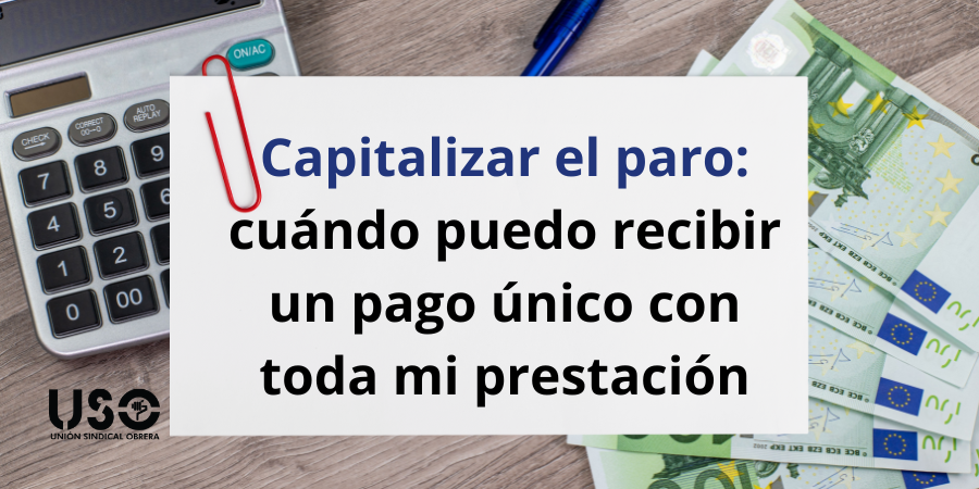 Cómo puedo capitalizar el paro