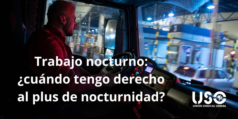 Qué es el trabajo nocturno y cuándo deben pagarme el plus de nocturnidad