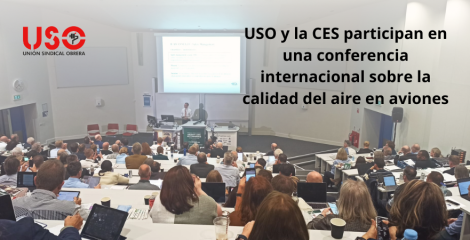 USO y la CES participan en una conferencia internacional sobre la calidad del aire en aviones