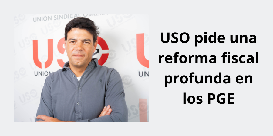 USO pide una reforma fiscal de productos básicos en los PGE para estabilizar el IPC