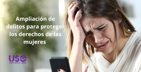 “Stealthing”, “sexting”, alejamiento en redes… avances en los delitos contra las mujeres