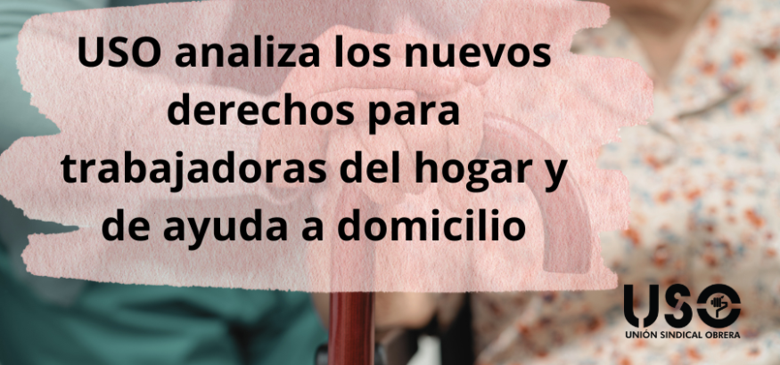 Mas derechos para las trabajadoras del hogar y de la ayuda a domicilio