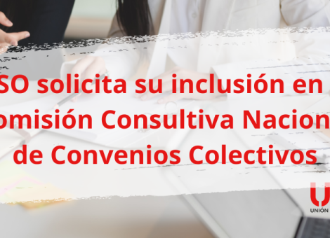 USO solicita su inclusión en la Comisión Consultiva Nacional de Convenios Colectivos