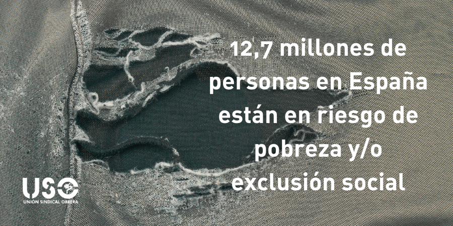 12,7 millones de personas en España están en riesgo de pobreza y/o exclusión social