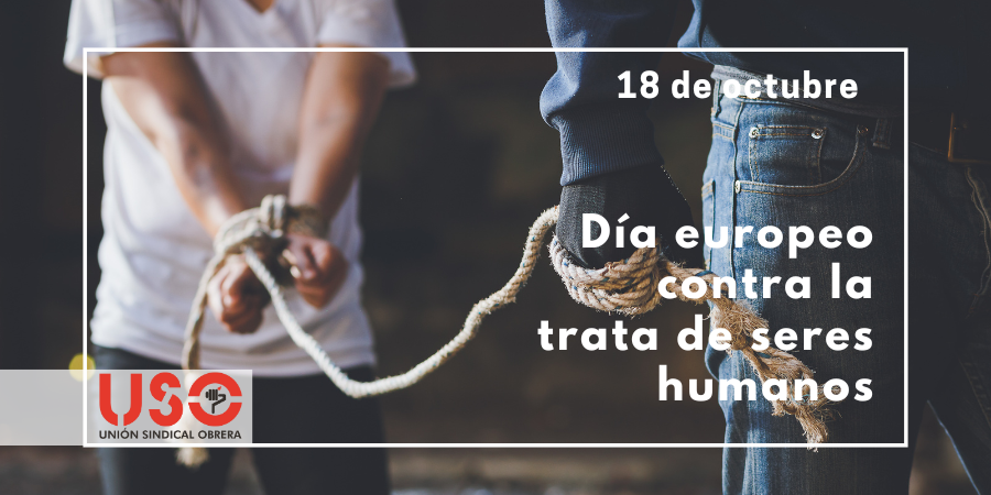 18 de octubre: Día Europeo contra la Trata de Seres Humanos