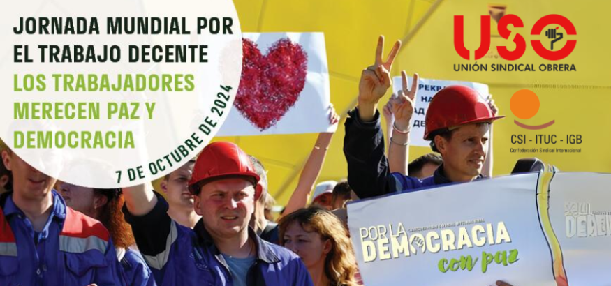 Paz y democracia para una Jornada Mundial por el Trabajo Decente