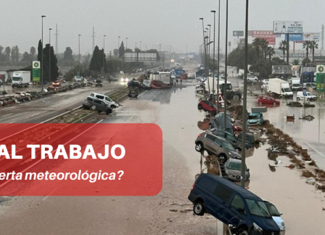 DANA y seguridad laboral. ¿Es obligatorio ir al trabajo en situaciones de riesgo?