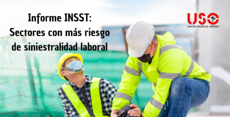 Sectores con mayor riesgo de siniestralidad laboral: necesarias medidas preventivas