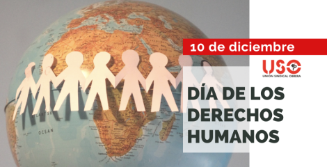 Día de los Derechos Humanos: compromiso global, realidades y desafíos