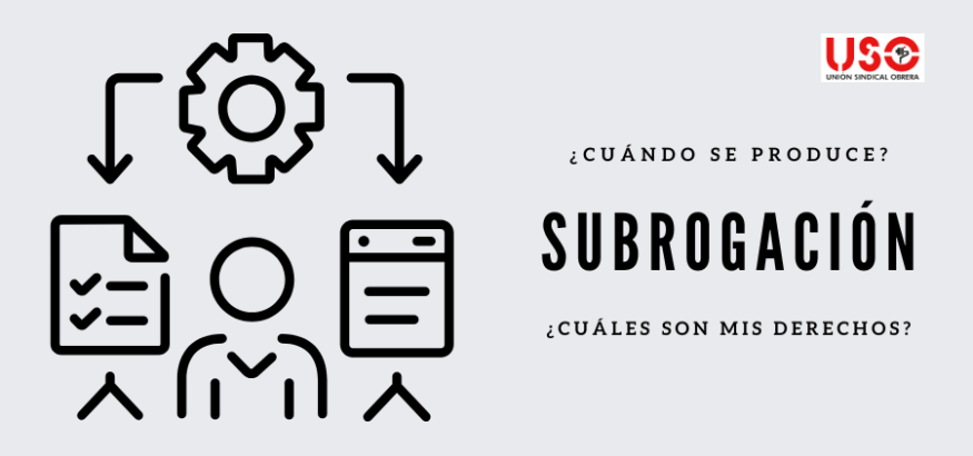 Subrogación: no pierdes derechos cuando cambias de empresa